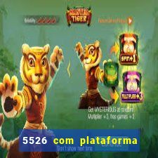 5526 com plataforma de jogos